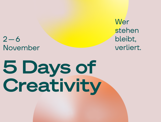 26039_KreativeWritschaft_5_days_of_creativity_Website 26039_KreativeWritschaft_5_days_of_creativity_Website